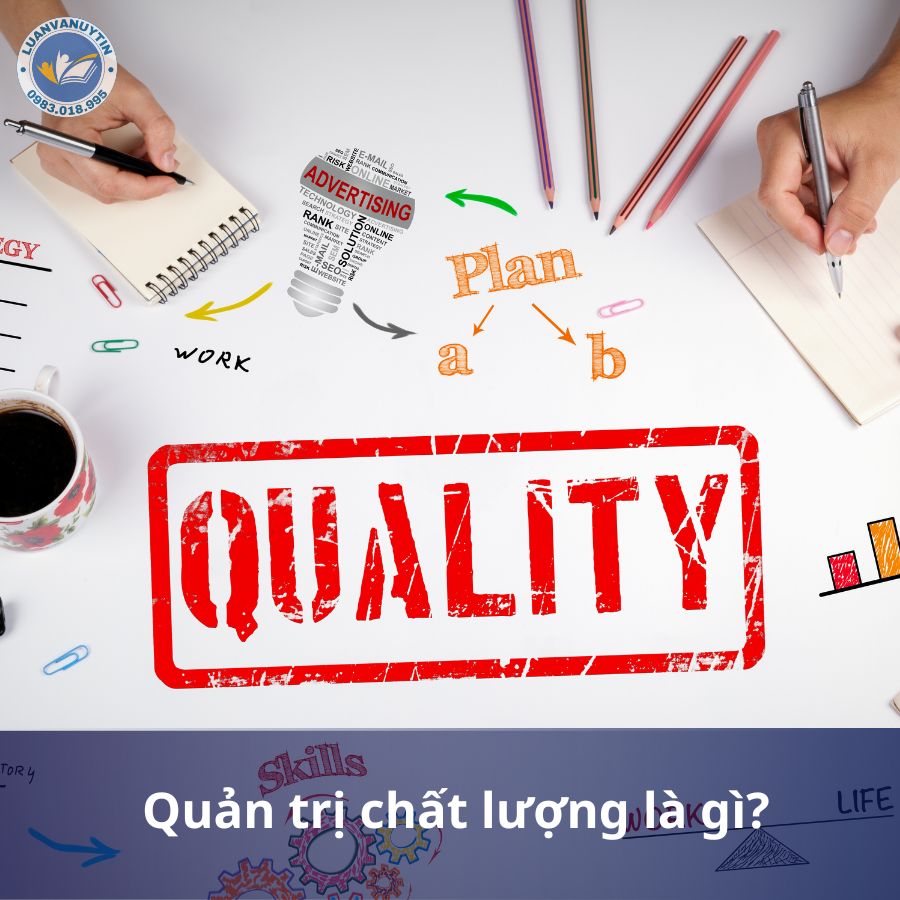 Quản trị chất lượng là gì?