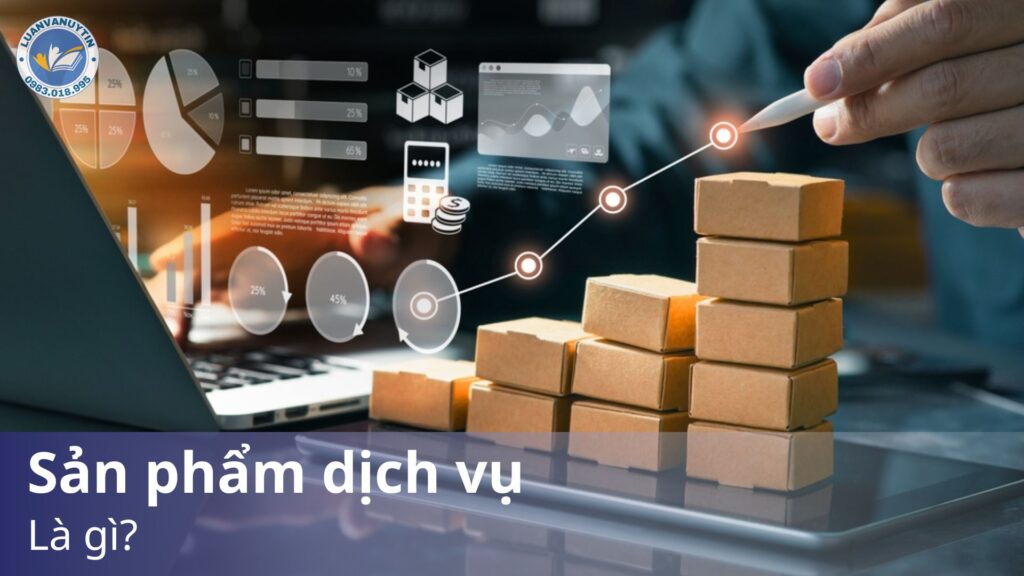 Sản phẩm dịch vụ là gì