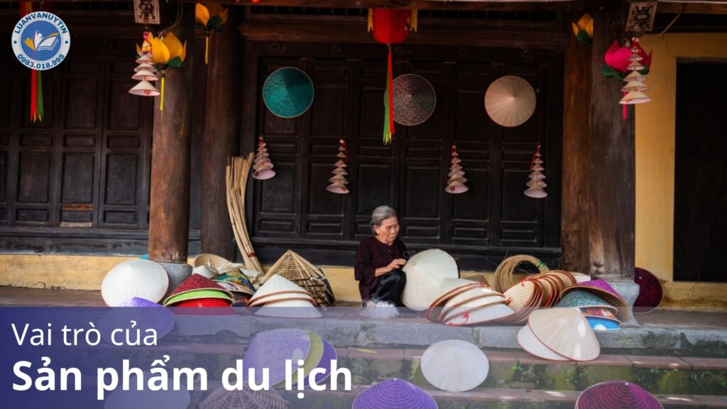 Vai trò của sản phẩm du lịch