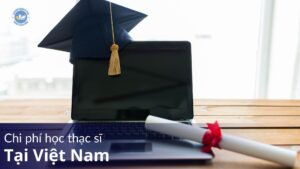 Chi phí học thạc sĩ tại Việt Nam