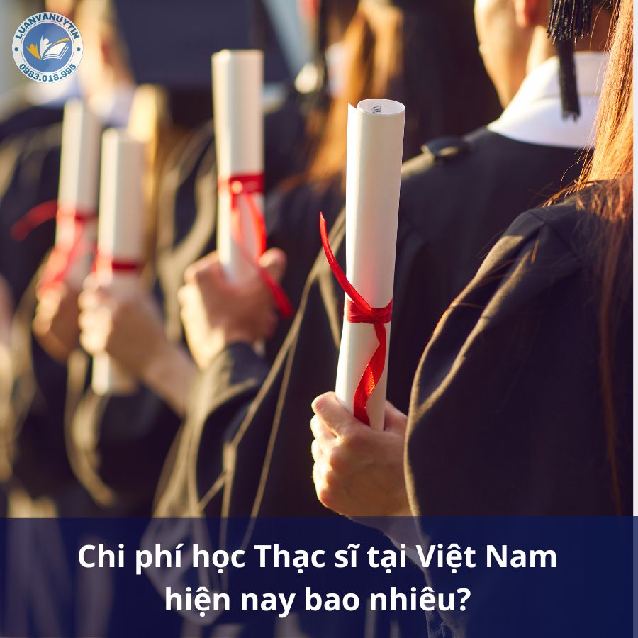 Chi phí học Thạc sĩ tại Việt Nam hiện nay bao nhiêu?