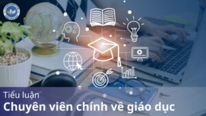 Tiểu luận chuyên viên chính về giáo dục