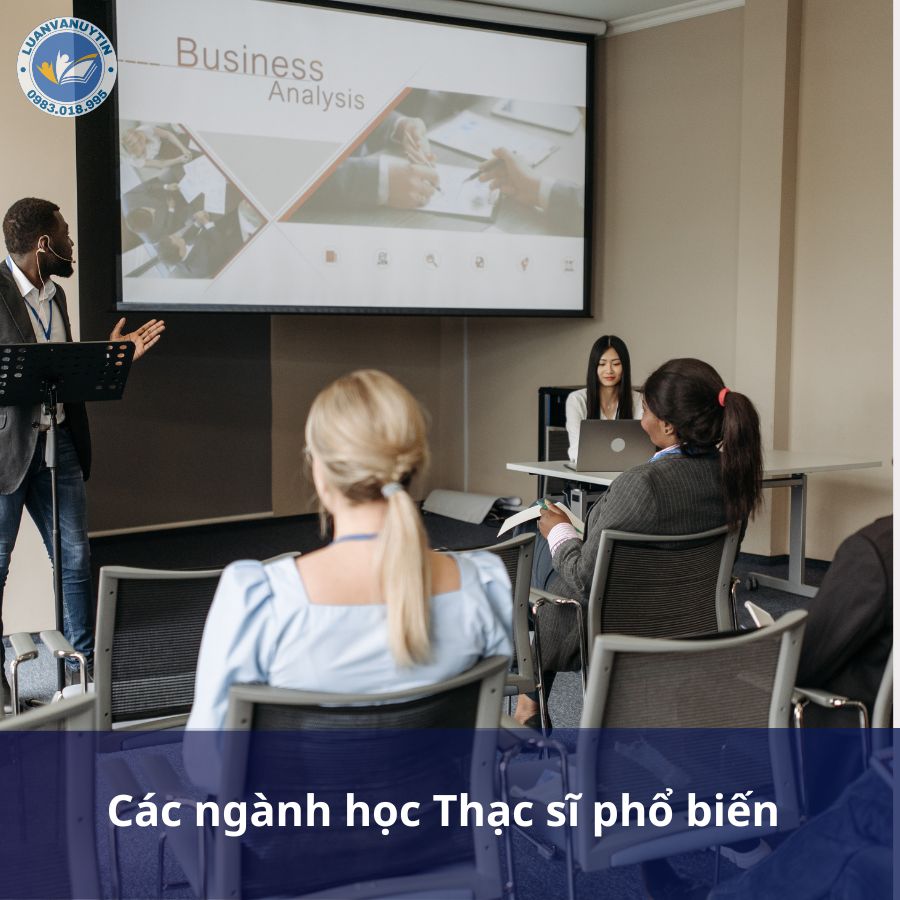 Các ngành học Thạc sĩ phổ biến