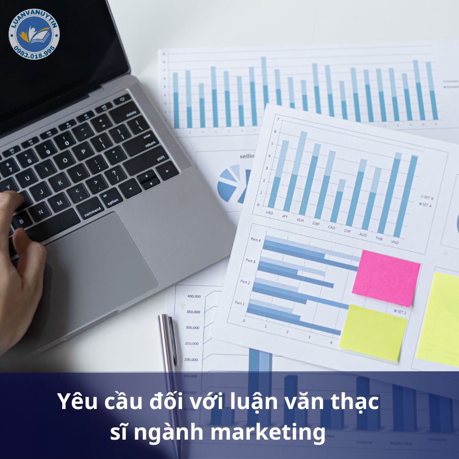 Yêu cầu đối với luận văn thạc sĩ ngành marketing