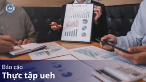 Báo cáo thực tập UEH