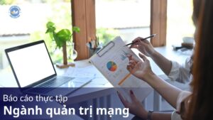 Báo cáo thực tập ngành quản trị mạng